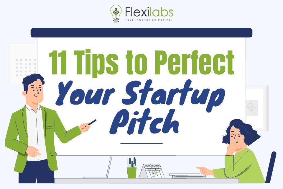 11 Tips to Perfect Your Startup Pitch to Incubators