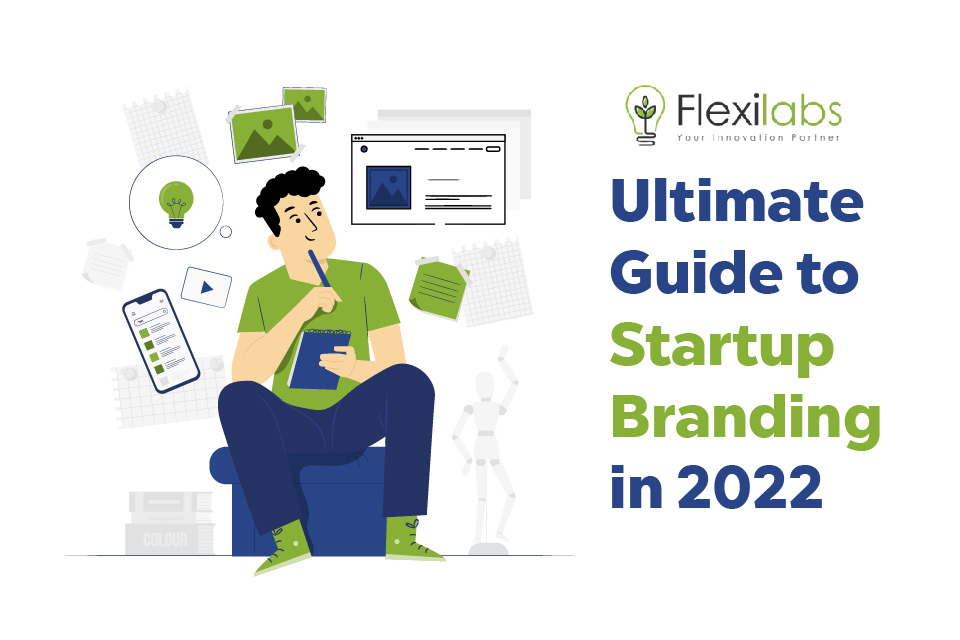 Ultimate Guide to Startup Branding in 2022
