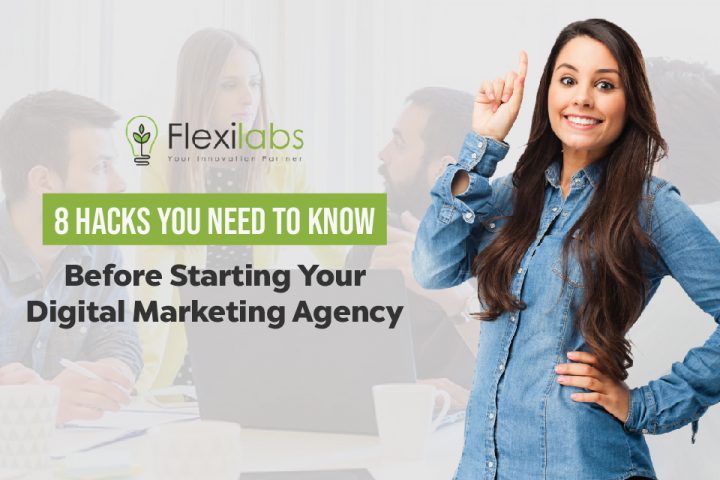 Hacks You Need to Know Before Starting Your Digital Marketing Agency
