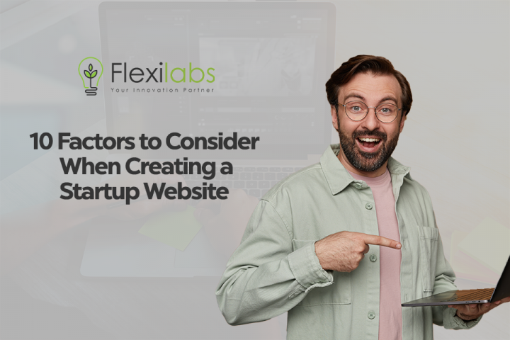 10 Factors to Consider With A Startup Website