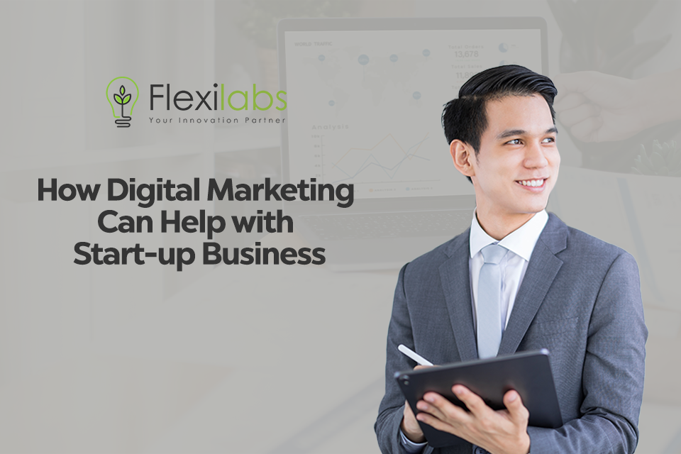 How Digital Marketing can Help With Start-up Business