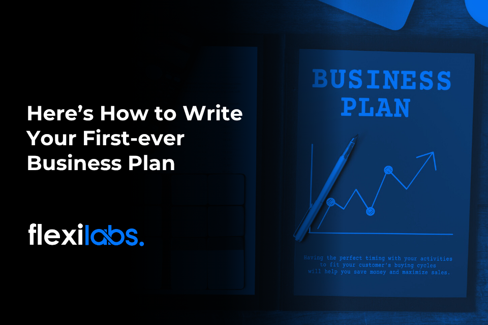 Here’s How to Write Your First-ever Business Plan