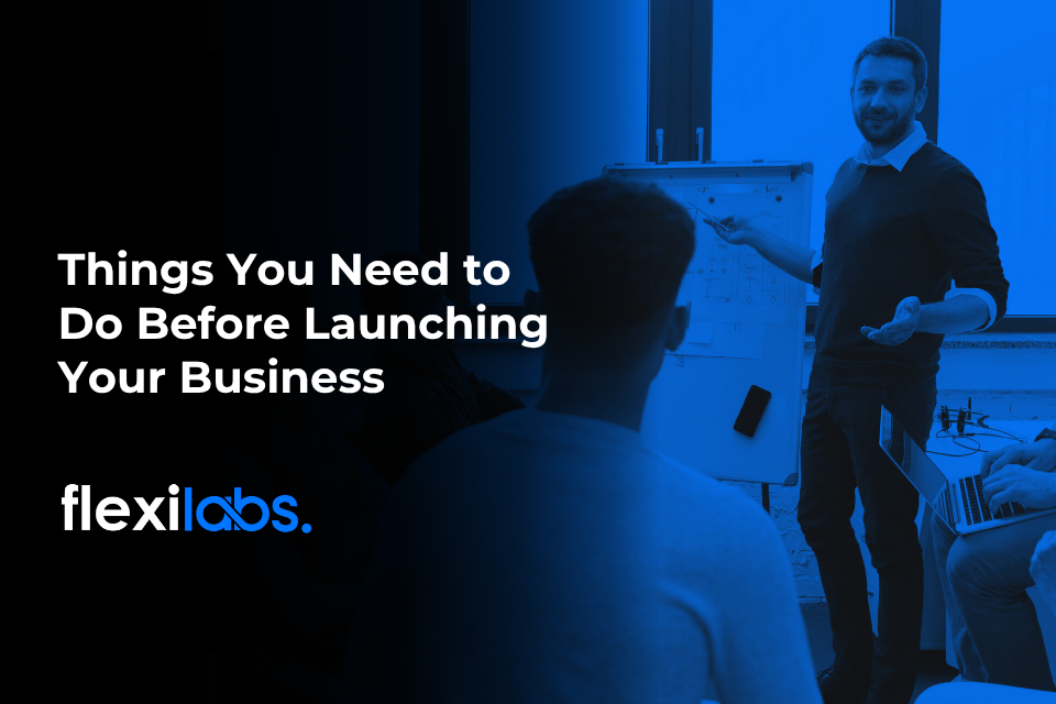 Things You Need to Do Before Launching your Business in 2023