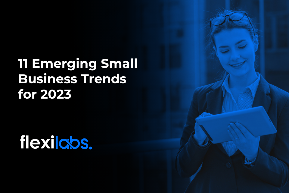 11 Emerging Small Business Trends for 2023