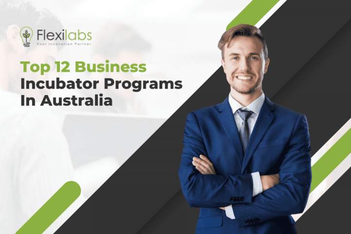 Top 12 Business Incubator Programs In Australia