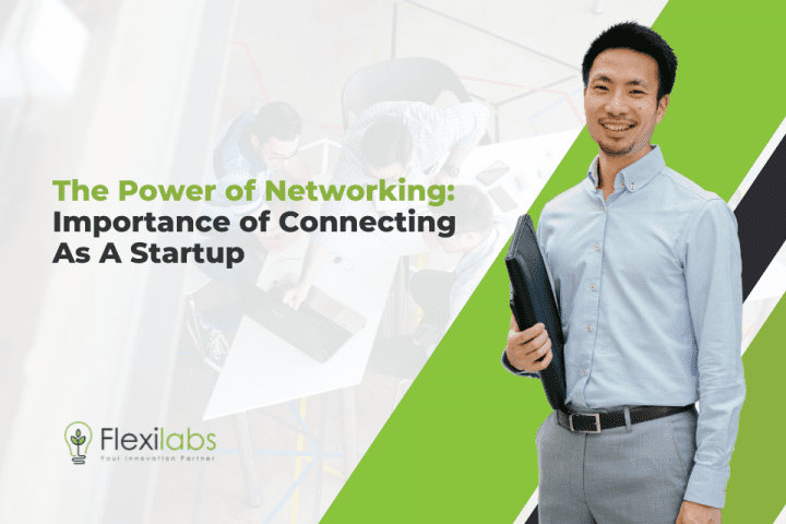 The Power of Networking: Importance of Connecting as a Startup