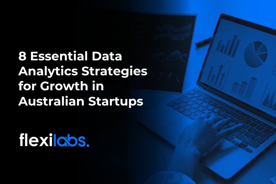 8 Ways to Use Data Analytics for Growth in Your Aussie
