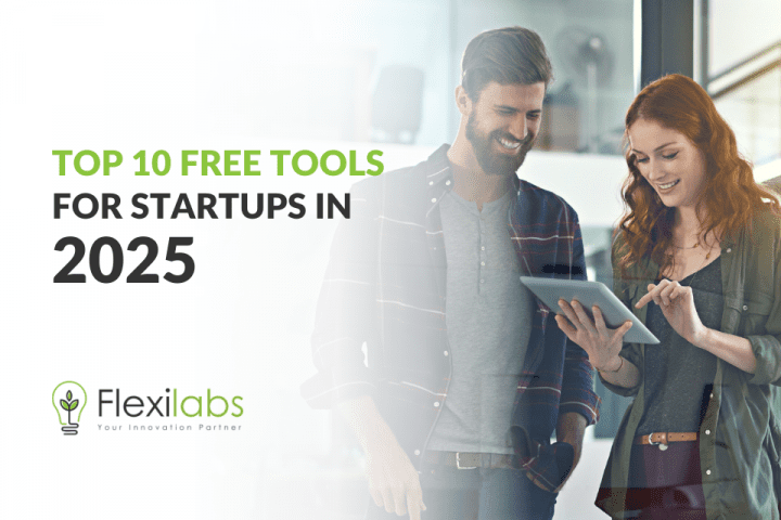 Top 10 Free Tools for Startups in 2025: Essential Resources for Growth