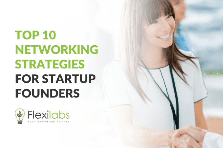 Top 10 Networking Strategies for Startup Founders