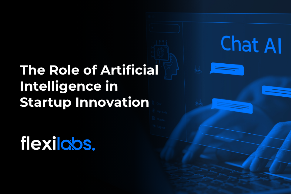 The Role of Artificial Intelligence in Startup Innovation